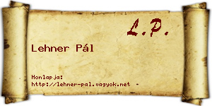 Lehner Pál névjegykártya